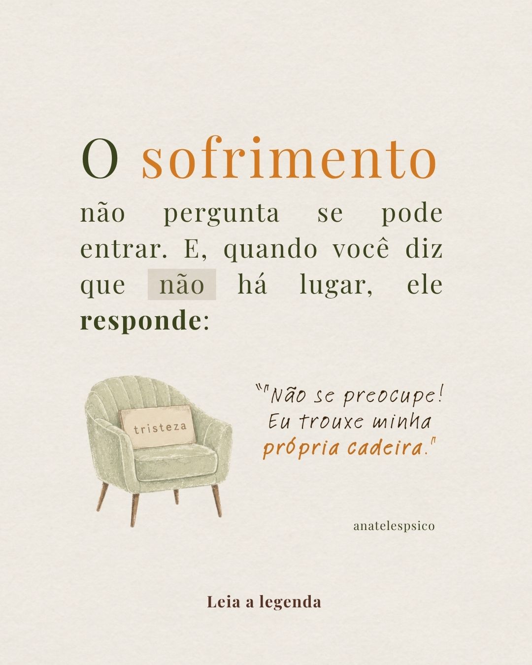 Ilustração de uma poltrona verde com uma almofada escrita “tristeza”, ao lado da frase: o sofrimento não pergunta se pode entrar.